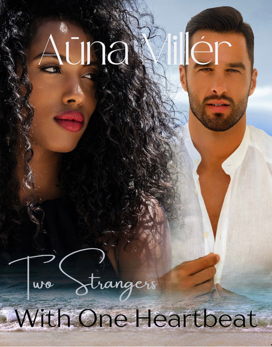 Two Strangers with One Heartbeat